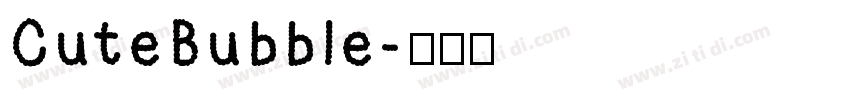 Cute Bubble字体转换